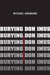 book Burying Don Imus : Anatomy of a Scapegoat