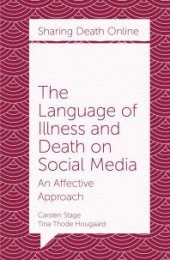 book The Language of Illness and Death on Social Media : An Affective Approach