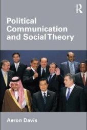 book Political Communication and Social Theory