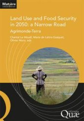 book Land Use and Food Security in 2050: a Narrow Road : Agrimonde-Terra