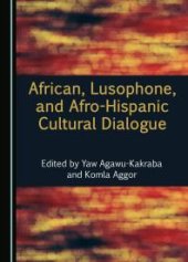 book African, Lusophone, and Afro-Hispanic Cultural Dialogue