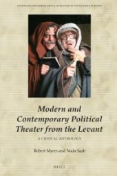 book Modern and Contemporary Political Theater from the Levant : A Critical Anthology