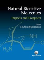 book Natural Bioactive Molecules: : Impacts and Prospects