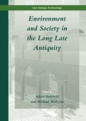 book Environment and Society in the Long Late Antiquity