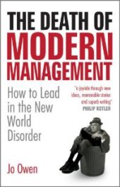 book The Death of Modern Management : How to Lead in the New World Disorder