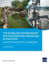 book The Enabling Environment for Disaster Risk Financing in Pakistan : Country Diagnostics Assessment