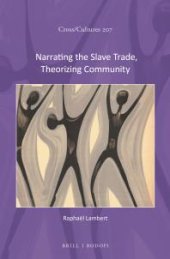 book Narrating the Slave Trade, Theorizing Community