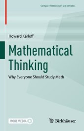 book Mathematical Thinking: Why Everyone Should Study Math (Compact Textbooks in Mathematics)