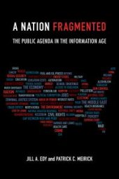 book A Nation Fragmented : The Public Agenda in the Information Age