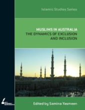 book Muslims in Australia : The Dynamics of Exclusion and Inclusion