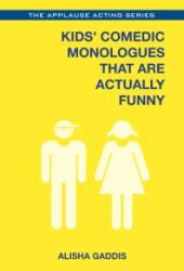 book Kids' Comedic Monologues That Are Actually Funny