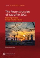 book The Reconstruction of Iraq After 2003 : Learning from Its Successes and Failures