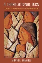 book A Translational Turn : Latinx Literature into the Mainstream