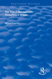 book The Rise of Management Consulting in Britain