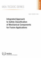 book Integrated Approach to Safety Classification of Mechanical Components for Fusion Applications