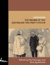 book Confusion : The Making of the Australian Two-Party System