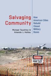 book Salvaging Community : How American Cities Rebuild Closed Military Bases