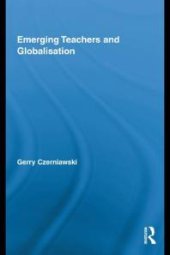 book Emerging Teachers and Globalisation