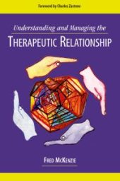 book Understanding and Managing the Therapeutic Relationship