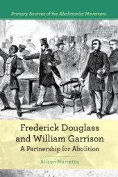 book Frederick Douglass and William Garrison : A Partnership for Abolition