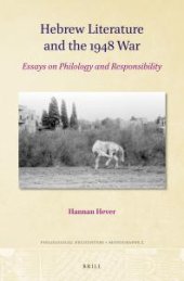 book Hebrew Literature and the 1948 War : Essays on Philology and Responsibility