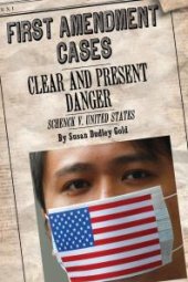 book Clear and Present Danger: Schenck V. United States