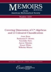 book Covering Dimension of C*-Algebras and 2-Coloured Classification