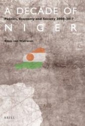 book A Decade of Niger : Politics, Economy and Society 2008-2017