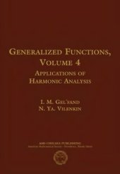 book Generalized Functions, Volume 4: Applications of Harmonic Analysis