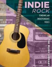 book Indie Rock : Finding an Independent Voice