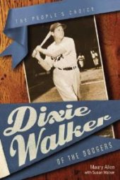 book Dixie Walker of the Dodgers : The People's Choice