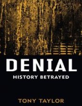 book Denial : History Betrayed