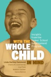 book With the Whole Child in Mind : Insights from the Comer School Development Program