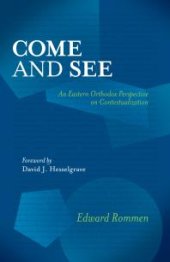 book Come and See : An Eastern Orthodox Perspective on Contextualization