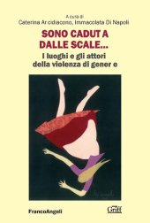 book Sono caduta dalle scale. I luoghi e gli attori della violenza di genere