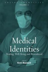 book Medical Identities : Healing, Well Being and Personhood