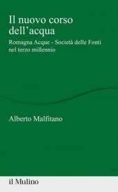 book Il nuovo corso dell'acqua. Romagna Acque - Società delle Fonti nel terzo millennio