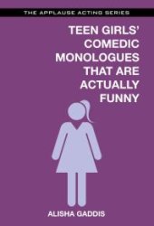 book Teen Girls' Comedic Monologues That Are Actually Funny