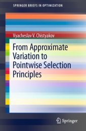 book From Approximate Variation to Pointwise Selection Principles (SpringerBriefs in Optimization)