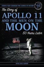 book The Story of Apollo 11 and the Men on the Moon 50 Years Later