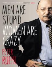 book Men Are Stupid, Women Are Crazy : The Best of Ruehl