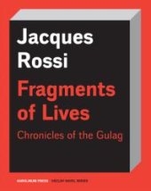 book Fragments of Lives : Chronicles of the Gulag