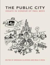 book The Public City : Essays in Honour of Paul Mees