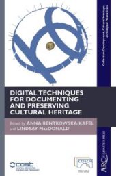 book Digital Techniques for Documenting and Preserving Cultural Heritage