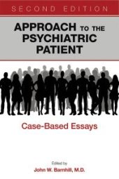 book Approach to the Psychiatric Patient : Case-Based Essays