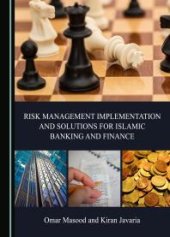 book Risk Management Implementation and Solutions for Islamic Banking and Finance