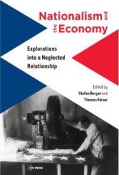 book Nationalism and the Economy : Explorations into a Neglected Relationship