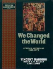 book We Changed the World : African Americans 1945-1970