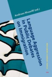 book Language Aggression in Public Debates on Immigration