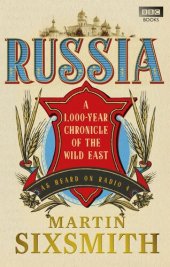 book Russia: A 1,000-Year Chronicle of the Wild East